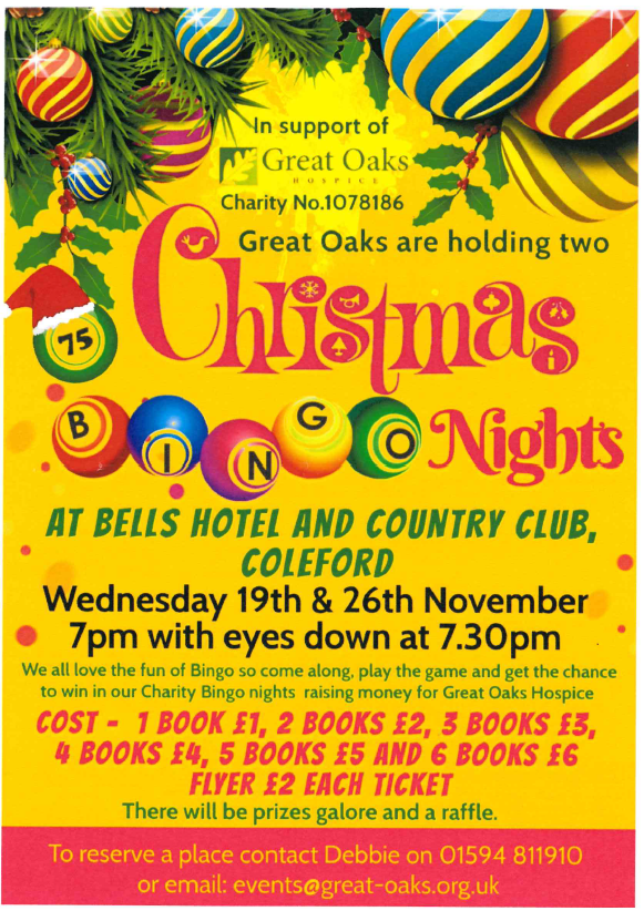 Great Oaks Hospice Christmas Nights at Bells Hotel, Coleford. Contact Debbie 01594 811910 or email events@great-oaks.org.uk 